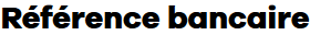 Références bancaires