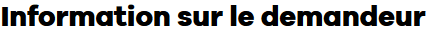 Information sur le demandeur