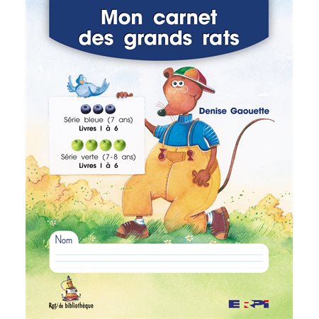 Mon carnet des grands rats 1 (livrets 1 à 6 - série bleue et verte)