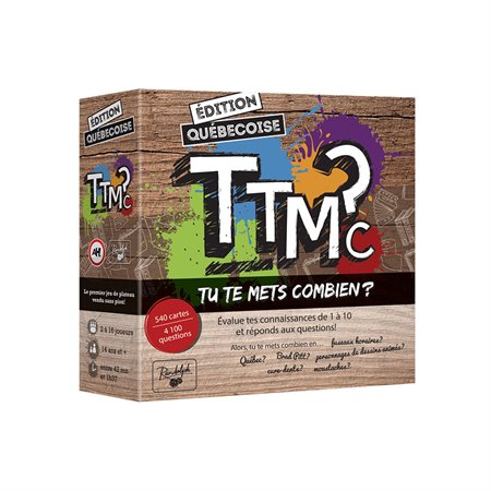 TTMC ? - Tu te mets combien (Édition québécoise)