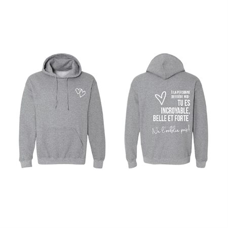 Chandail à capuchon "Tu es incroyable" - Petit