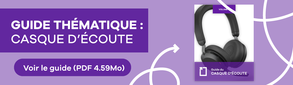 Guide thématique : Casque